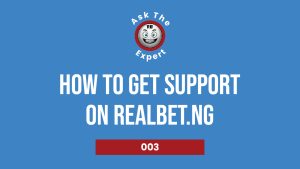 Ask The Expert (Get Support from Realbet)
