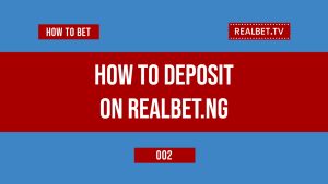 How To Deposit On Realbet Platform Nigeria