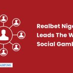 Realbet Nigeria leads the way in social gambling