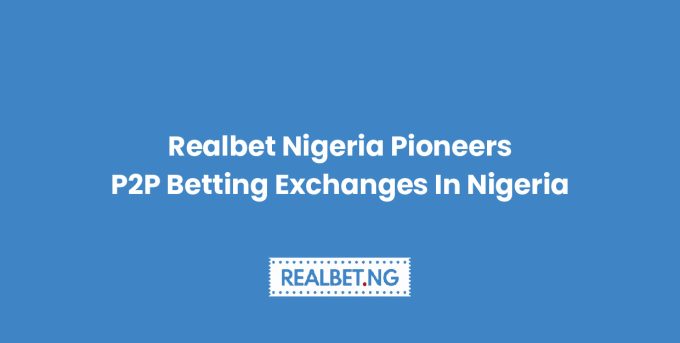 realbet_pionners_p2p_betting_exchange_in_nigeria-01[1]