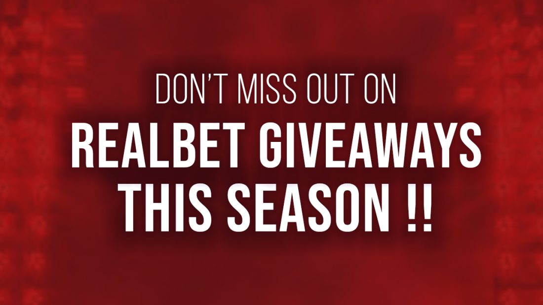dont miss out on realbet giveaways this season